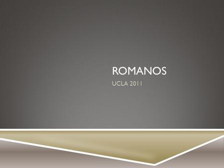 ROMANOS UCLA 2011. LA CONDENACIÓN ROMANOS 1b – 3a.