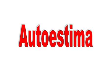 Autoestima.