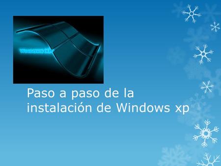 Paso a paso de la instalación de Windows xp Instalar Windows Enciende el ordenador y mete el cd de instalación de Windows xp. Si la configuración de.