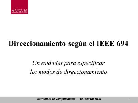 Direccionamiento según el IEEE 694