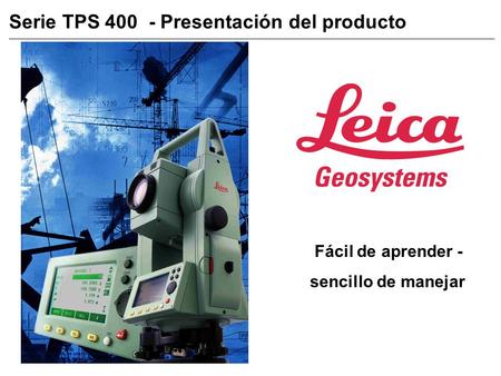 Serie TPS 400 - Presentación del producto Fácil de aprender - sencillo de manejar.