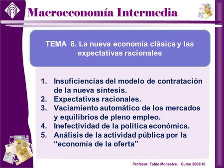 TEMA 8. La nueva economía clásica y las expectativas racionales