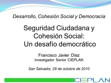 Seguridad Ciudadana y Cohesión Social: Un desafío democrático
