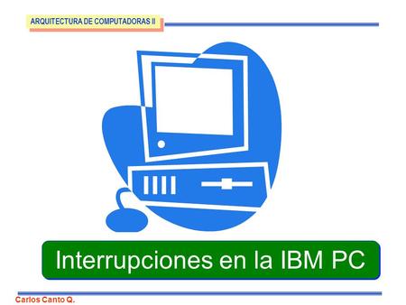 Interrupciones en la IBM PC