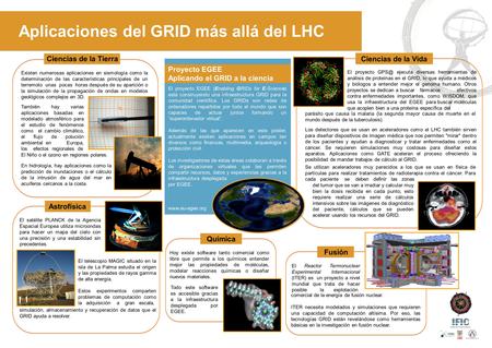 IFIC Instituto de Física Corpuscular Aplicaciones del GRID más allá del LHC Existen numerosas aplicaciones en sismología como la determinación de las características.