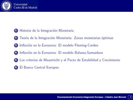 1Documentación Economía Integración Europea – Cátedra Jean Monnet.