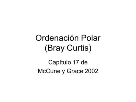 Ordenación Polar (Bray Curtis)