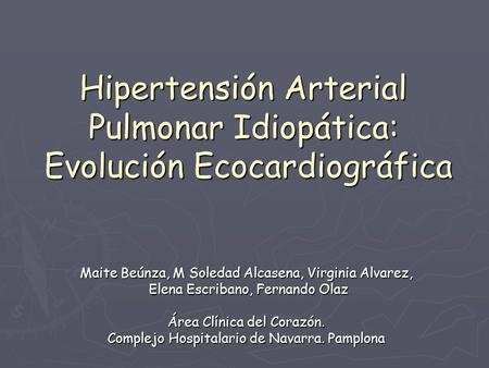 Hipertensión Arterial Pulmonar Idiopática: Evolución Ecocardiográfica