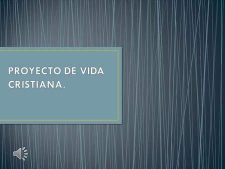 PROYECTO DE VIDA CRISTIANA.