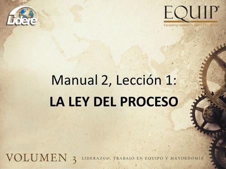 Manual 2, Lección 1: LA LEY DEL PROCESO