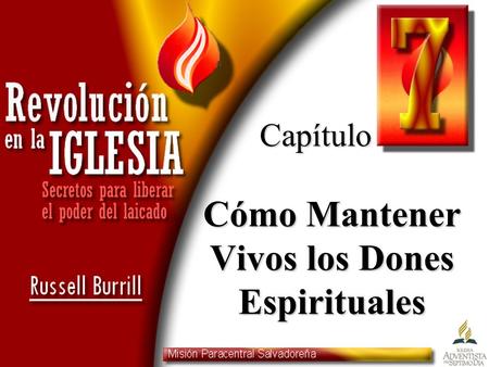 Cómo Mantener Vivos los Dones Espirituales Capítulo.