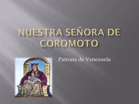 Nuestra Señora de Coromoto