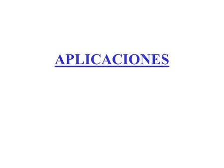 APLICACIONES.