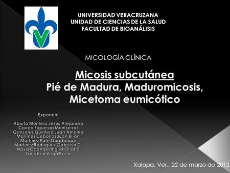 Micosis subcutánea Pié de Madura, Maduromicosis, Micetoma eumicótico