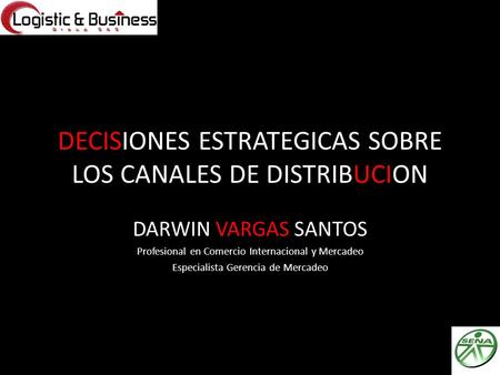 DECISIONES ESTRATEGICAS SOBRE LOS CANALES DE DISTRIBUCION