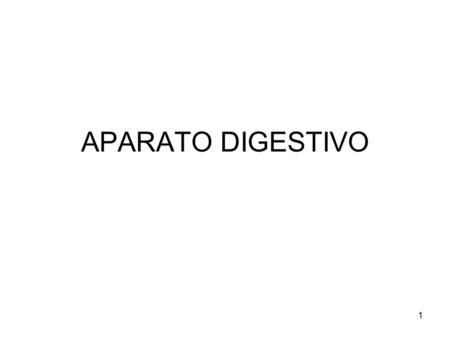 APARATO DIGESTIVO.