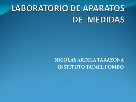 LABORATORIO DE APARATOS DE MEDIDAS