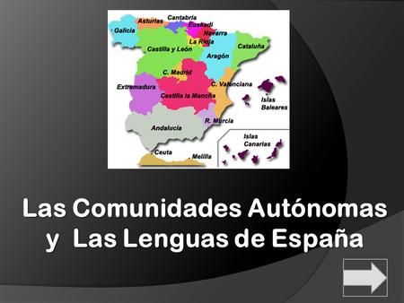 Las Comunidades Autónomas y Las Lenguas de España