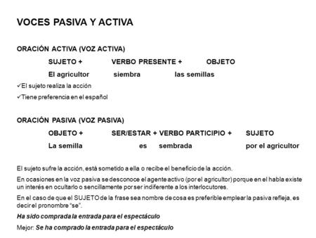 VOCES PASIVA Y ACTIVA ORACIÓN ACTIVA (VOZ ACTIVA)