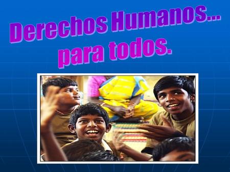 Derechos Universales de los Niños Niñas y Adolescente Convención sobre los Derechos del Niño (CDN)