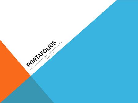 PORTAFOLIOS HERRAMIENTAS DE COLABORACIÓN WEB 2.0.