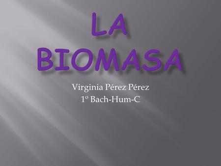 Virginia Pérez Pérez 1º Bach-Hum-C