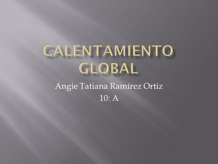 Angie Tatiana Ramírez Ortiz 10: A