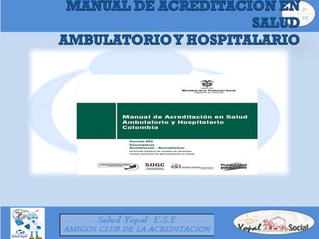 MANUAL DE ACREDITACION EN SALUD AMBULATORIO Y HOSPITALARIO