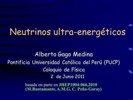 Neutrinos ultra-energéticos