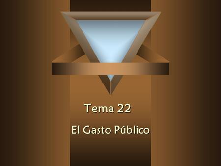 Tema 22 El Gasto Público.