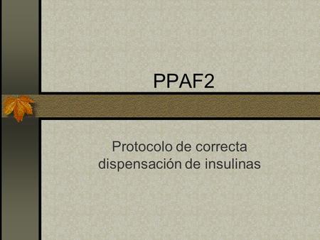 Protocolo de correcta dispensación de insulinas