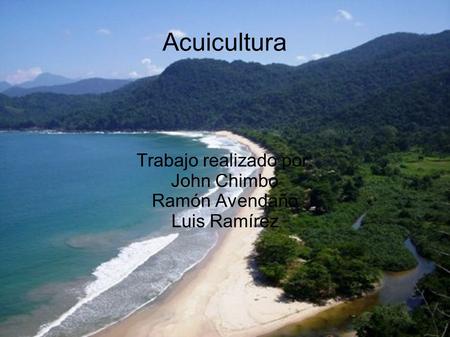 Trabajo realizado por: John Chimbo Ramón Avendaño Luis Ramírez