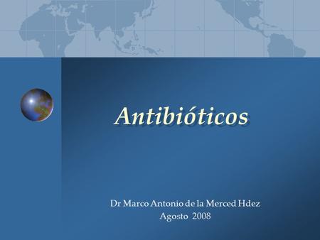 Dr Marco Antonio de la Merced Hdez Agosto 2008
