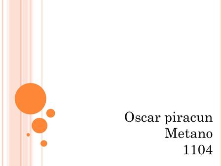 Oscar piracun Metano 1104.