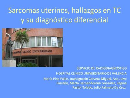 Sarcomas uterinos, hallazgos en TC y su diagnóstico diferencial