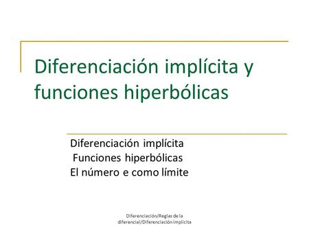 Diferenciación implícita y funciones hiperbólicas