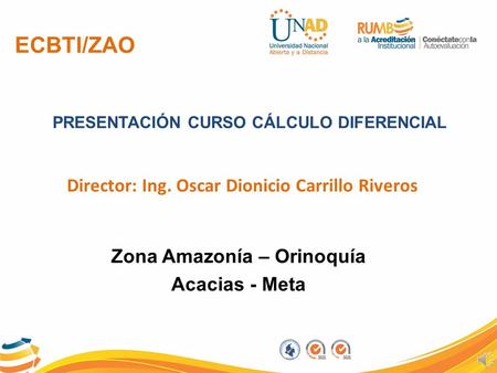 ECBTI/ZAO Director: Ing. Oscar Dionicio Carrillo Riveros