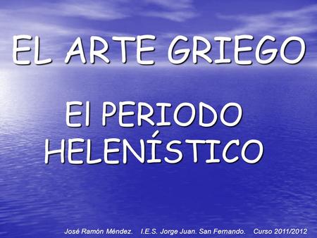 El PERIODO HELENÍSTICO