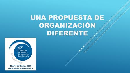 UNA PROPUESTA DE ORGANIZACIÓN DIFERENTE. Mantén al médico con honor porque el es esencial para ti, y Dios fue quien estableció su profesión. A travez.