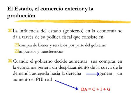 El Estado, el comercio exterior y la producción