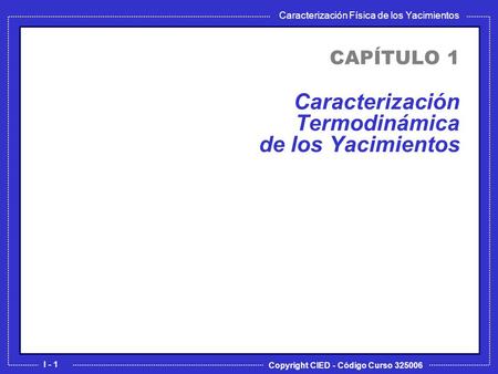 Caracterización Termodinámica de los Yacimientos