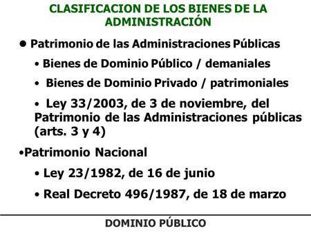 CLASIFICACION DE LOS BIENES DE LA ADMINISTRACIÓN