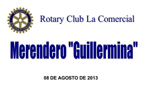 08 DE AGOSTO DE 2013. Con la colaboración de la Industria Papelera IPUSA en el mes de Agosto 2013 Merendero “Guillermina” ayudamos al Merendero “Guillermina”