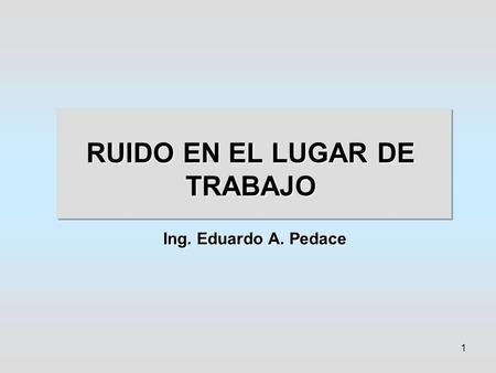 RUIDO EN EL LUGAR DE TRABAJO