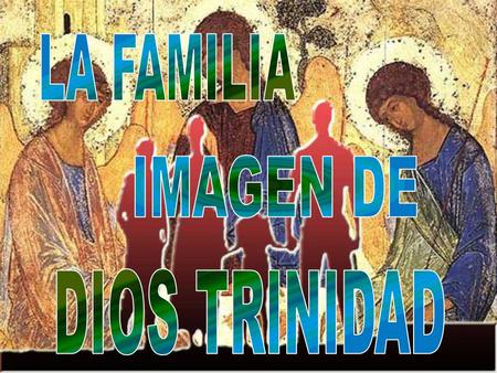 S. Agustín Cuando Dios crea al hombre, lo hace a SU IMAGEN.