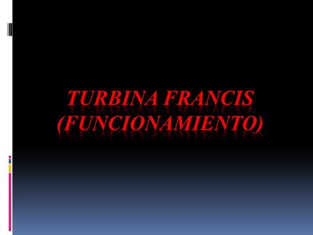 Turbina francis (funcionamiento)