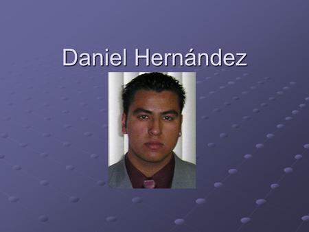 Daniel Hernández.