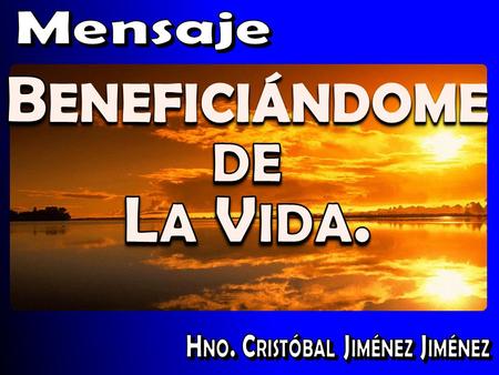 “Don Domingo, el patrón.” “La vida es belleza, admíralo todo. La vida es dicha, gusta de ella. La vida es un sueño, cuéntalo a todos. La vida es una.