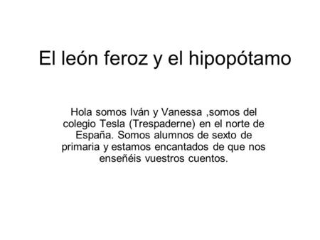 El león feroz y el hipopótamo