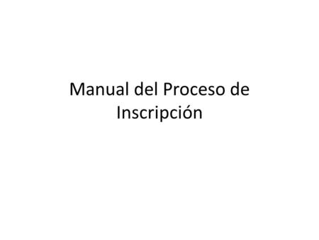 Manual del Proceso de Inscripción